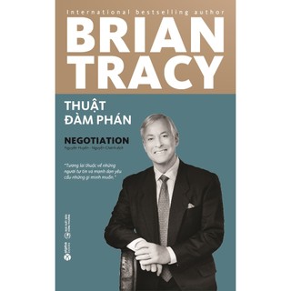 Sách - Thuật đàm phán (Negotiation) - Brian Tracy (Tái bản mới nhất) (Alpha Books)