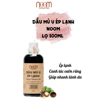 (Tặng nụ quế) Dầu mù u ép lạnh Noom (tamanu oil) Làm lành các vết sẹo, bỏng, Giảm mẩn ngứa và mụn Lọ 100ml Koshka Home