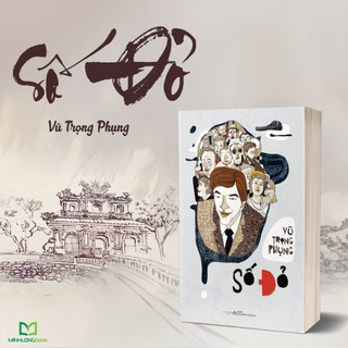 Sách: Các Tác Phẩm Của Nhà Văn Vũ Trọng Phụng ( Số Đỏ - Làm Đĩ - Giông Tố - Vỡ Đê - Trúng Số Độc Đắc
