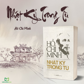 Sách: Nhật Ký Trong Tù - Hồ Chí Minh