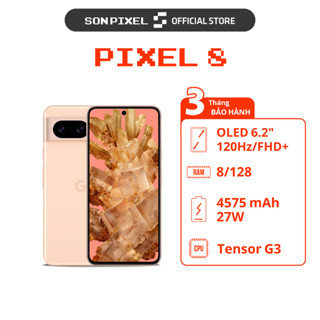 Điện Thoại Google Pixel 8, Ram 8/128/256GB, Chip Tensor G3 Với AI Camera Siêu Đỉnh, SonPixel.