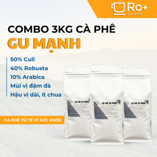 [Combo 3 KG] Cà phê Gu Mạnh Nguyên Chất Rang Mộc - Cafe Pha Phin Pha Máy - Vị Đắng thơm đậm đà, Roplus Coffee