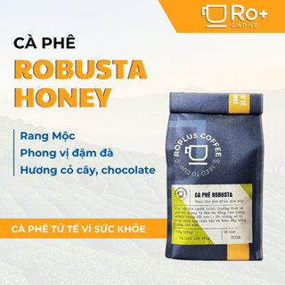 Cà phê Robusta Honey Nguyên Chất Rang Mộc - Cafe Pha Phin Pha Máy - Vị đắng thanh đậm, Robusta Coffee