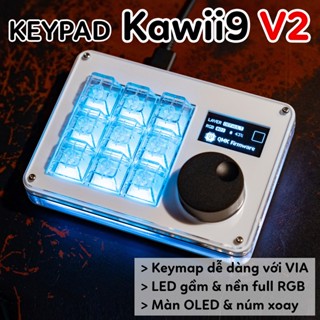 Keypad Kawii9 - Bàn phím cơ macropad 9 nút có thể tùy chỉnh (chạy QMK & keymap VIA)