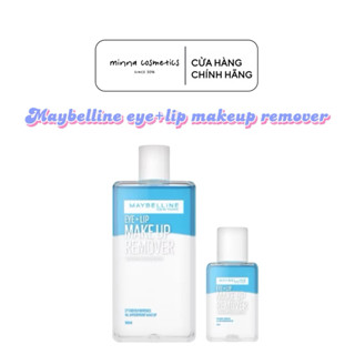 [Maybelline] NƯỚC TẨY TRANG MẮT MÔI MAYBELLINE EYE + LIP REMOVER