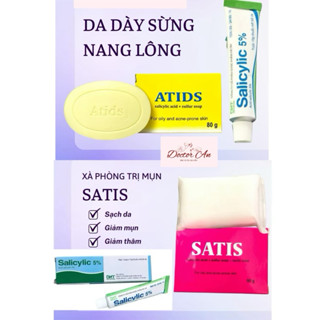  COMBO DÀY SỪNG NANG LÔNG xà phòng tắm satis   atids và kem bôi salicylic 5% BS AN 