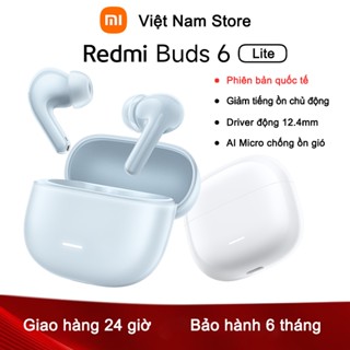 ( Phiên Bản Quốc Tế ) Tai Nghe Bluetooth Xiaomi Redmi Buds 6 Lite Có  Giảm Tiếng ồn chủ động