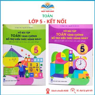 Sách - Vở Toán Tăng Cường Lớp 5 - Bài Tập Bổ Trợ Kiến Thức Hàng Ngày - Kết Nối Tri Thức & Cuộc Sống