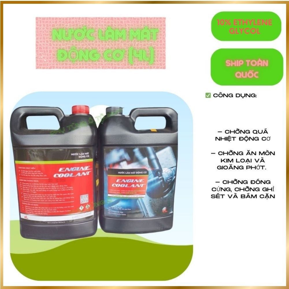 Nước làm mát, giải nhiệt động cơ ô tô màu đỏ hoặc xanh. Loại can 4 lit loại 10% Ethylene Glycol