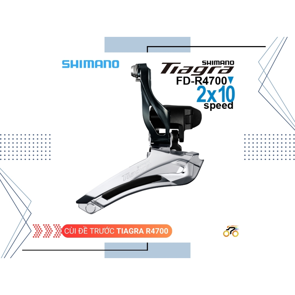 CÙI ĐỀ TRƯỚC - SHIMANO TIAGRA FD R4700 - ROAD (BẮT SƯỜN)