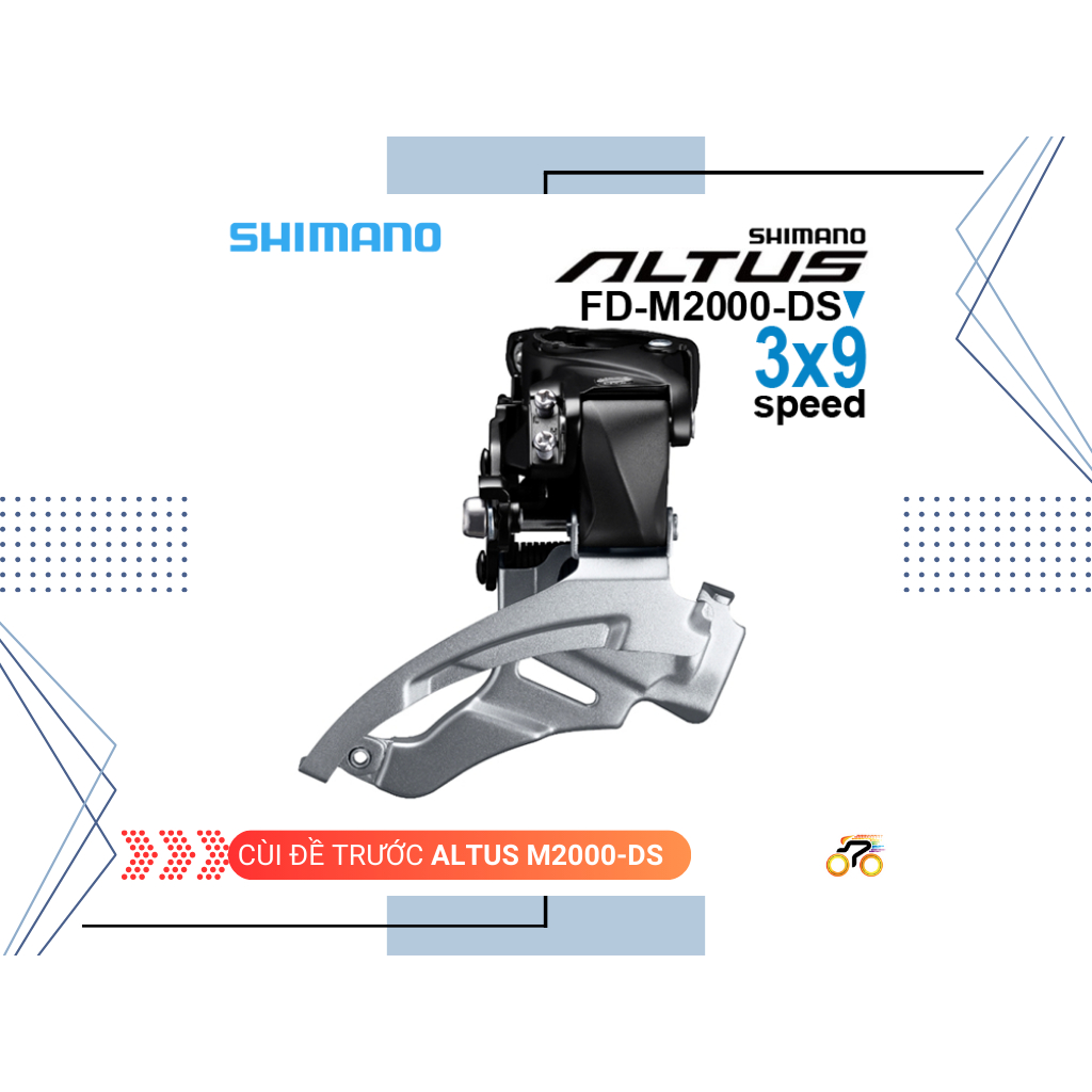 CÙI ĐỀ TRƯỚC SHIMANO ALTUS FD M2000 DS (3 TỐC ĐỘ - KÉO TRÊN)