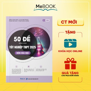 Sách 50 đề minh họa môn Hóa học THPT quốc gia bản 2025 - Luyện thi đại học lớp 12 | Me Book