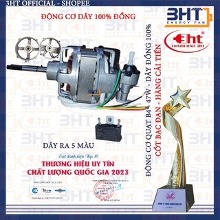 Moter Quạt điện B4 - 47W DÂY ĐỒNG 100% -3HT