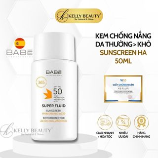 Kem Chống Nắng Dưỡng Ẩm BABE Super Fluid Sunscreen SPF 50 | Kelly Beauty