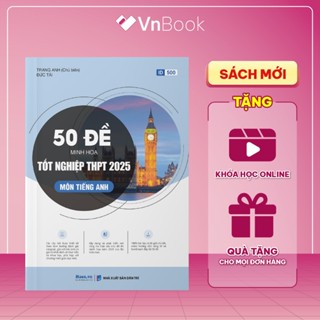 Sách 50 Đề minh họa môn Tiếng Anh cô Trang Anh, luyện đề thi tốt nghiệp THPT 2025 | VnBook