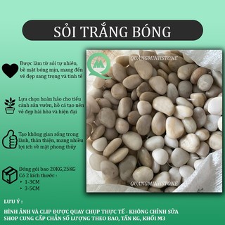 (Bao 25KG) Sỏi trắng bóng nhập khẩu - Sỏi trang trí sân vườn cao cấp, sỏi nhập khảu, sỏi bóng