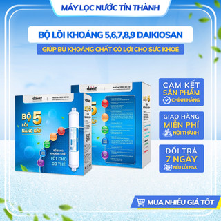 Bộ Lõi Khoáng 5,6,7,8,9 Daikiosan Đặt Sau Màn RO Giúp Bù Khoáng Chất Có Lợi Cho Sức Khoẻ