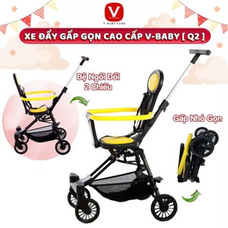 Xe Đẩy Gấp Gọn Đảo Chiều V-BABY Q2 & Xe Đẩy Gấp Gọn, Ghế Xoay 360 Độ V-BABY K1