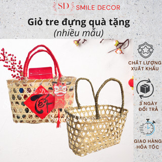Giỏ tre đựng trái cây Smile Decor, giỏ mây đựng quà tặng biếu lễ tết đẹp sang trọng (nhiều mẫu)