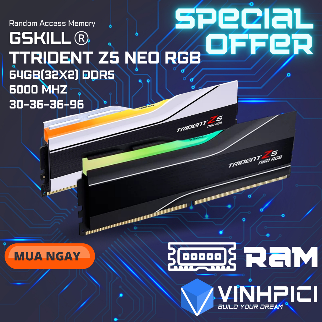 Ram Gskill Trident Z5 Neo RGB 64GB 6000MHz C30 DDR5 (32GBx2) F5-6000J3040G32GX2-TZ5NR | F5-6000J3036