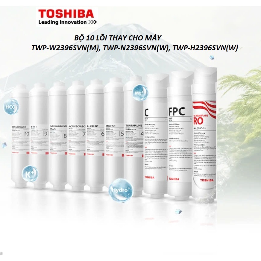 Bộ 10 lõi lọc thay cho máy lọc nước RO TOSHIBA PURE TWP-W2396SVN(M), TWP-N2396SVN(W), TWP-H2396SVN(W