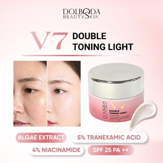  Kem Dưỡng Trắng Da Ban Ngày V7 Double Toning Light Nâng Tone Trắng Hồng Dolboda BeautySkin 30gr SPF 25 PA++ 
