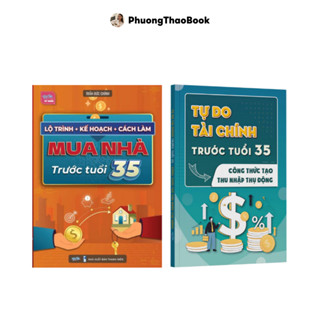 Sách combo2 cuốn : Lộ trình kế hoạch cách làm mua nhà trước tuổi 35 + Sổ Tay Tự Do Tài Chính Trước Tuổi 35