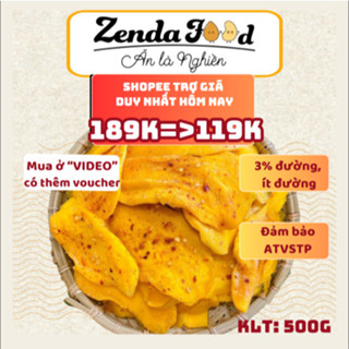 Xoài sấy dẻo ZENDAFOOD, ăn vặt healthhy 500gram