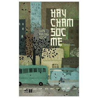 Sách - Hãy chăm sóc mẹ (TB 2023) - Nhã Nam
