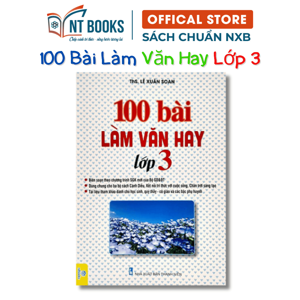 Sách - 100 Bài Làm Văn Hay Lớp 3 - Biên Soạn Theo Chương Trình Giáo Dục Phổ Thông Mới - ND