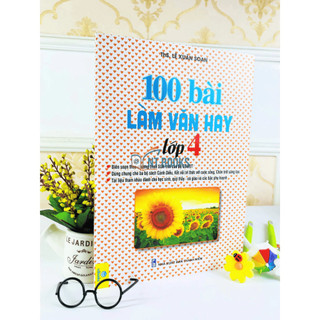 Sách - 100 Bài Làm Văn Hay Lớp 4 - Biên Soạn Theo Chương Trình Giáo Dục Phổ Thông Mới - ND