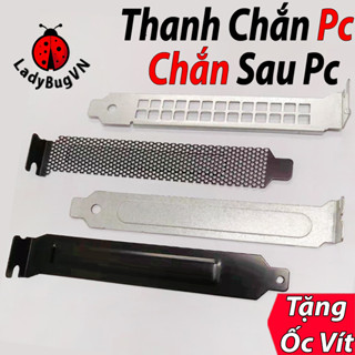 ✅Thanh chắn vỏ case máy tính pc Tấm chắn khe Pcie Thanh sắt Khe Card màn hình vga Thanh Chắn sau vỏ case thùng máy tính