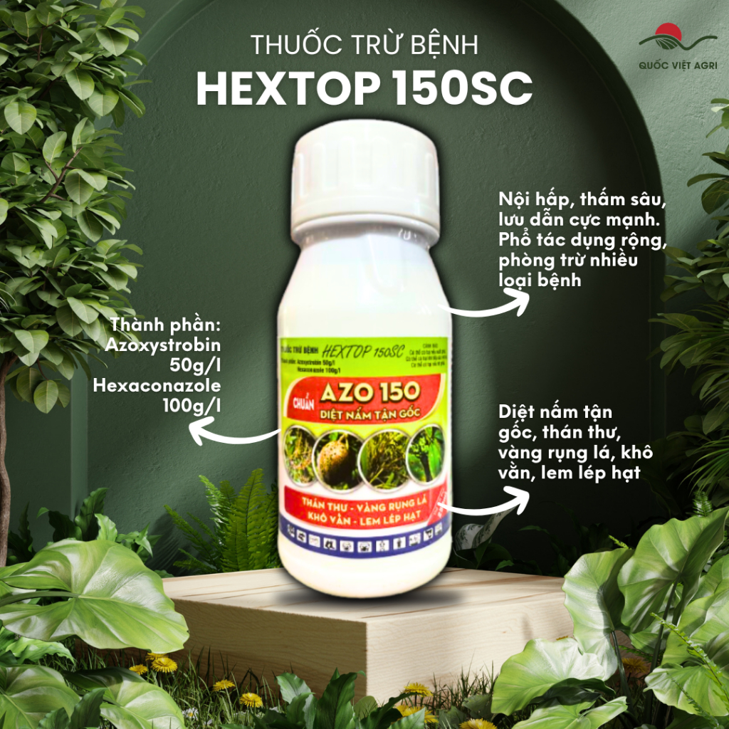 Thuốc trừ bệnh HEXTOP GOLD 150SC (chai 250ml) - AZO 150 Trị thán thư, vàng rụng lá, khô vằn, lem lép