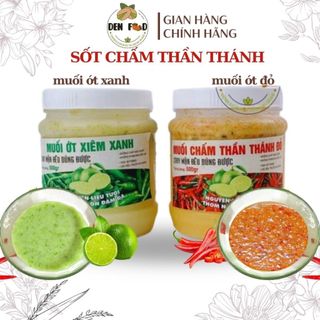  Sốt Chấm Thần Thánh ớt Xanh Nước Chấm Thành Thánh ớt Đỏ - 500gr 