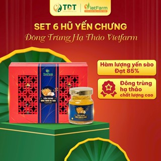 [Set 6 hũ] Yến Chưng Đông Trùng Hạ Thảo Vietfarm -85% yến tươi -giúp tăng cường sức khỏe-Thượng hạng