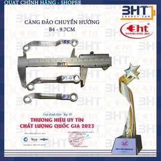 Càng đưa quạt B4 - càng đảo quạt 3HT