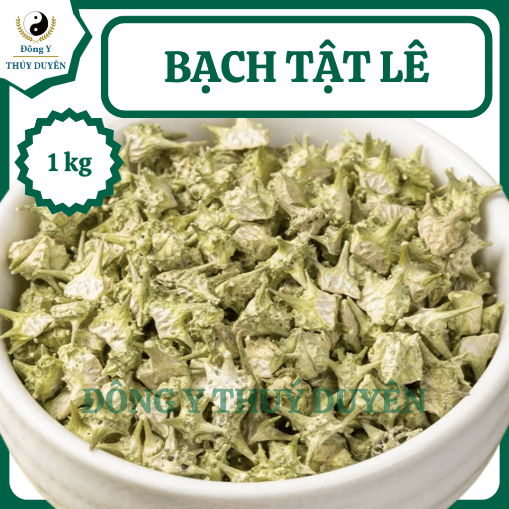 Bạch Tật Lê 1kg (Hàng chất lượng loại 1) - Bổ thận tráng dương