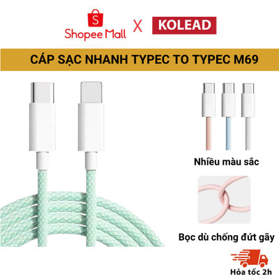 Dây sạc, cáp sạc nhanh KOLEAD M69 60W TypeC to TypeC bọc dù chống đứt gãy dài 1M iphone 15, 16 17 samsung oppo