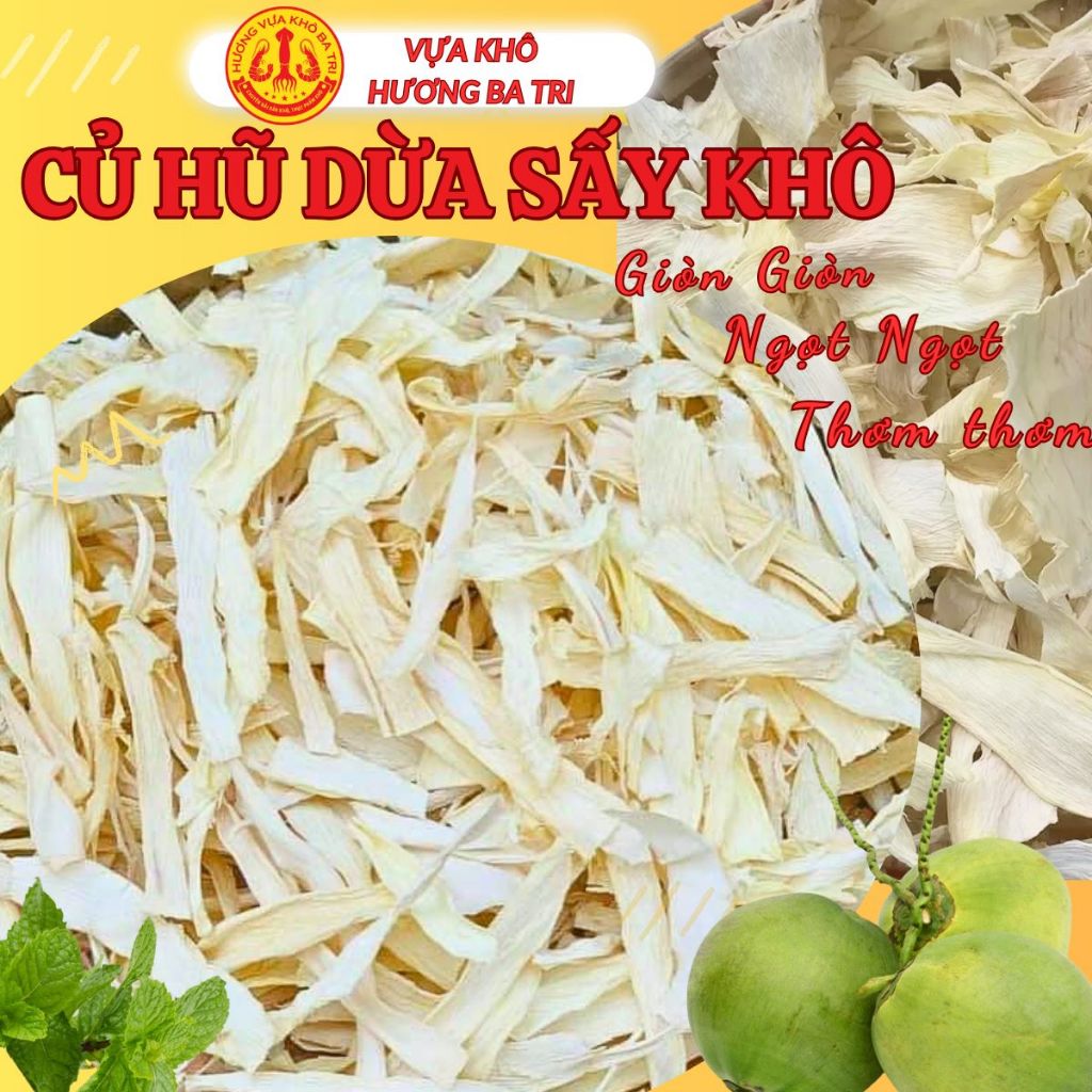 Củ Hủ Dừa Sấy Khô Loại Ngon 500G Hương Ba Tri Củ Hủ Dừa Bến Tre Thái Lát Non Giòn Ngọt Tự Nhiên- CHD