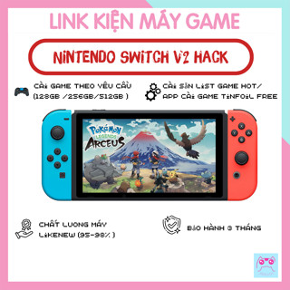Máy Chơi Game Nintendo Switch V2 (2nd) FULL BOX Mod Chip HACK Tải Game Free (Sẵn Tinfoil/ Bảo hành 3 Tháng)