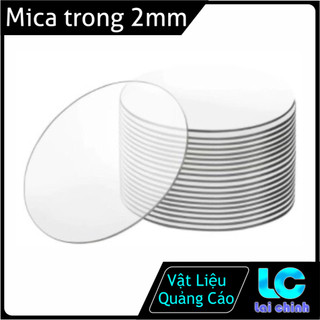 Mica trong, tròn, độ dày 2mm