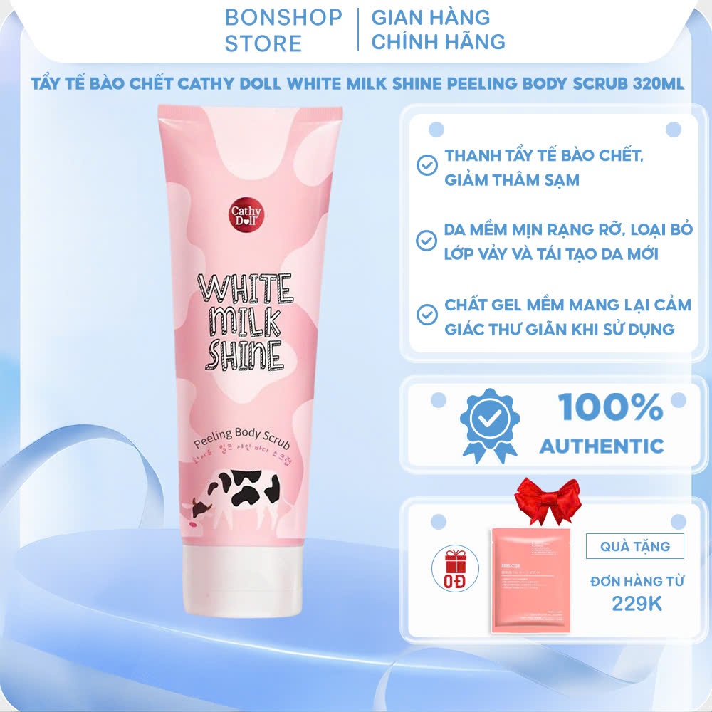 Tẩy tế bào chết Cathy Doll White Milk Shine Peeling Body Scrub 320ml Thái Lan chính hãng NỘI ĐỊA THÁ