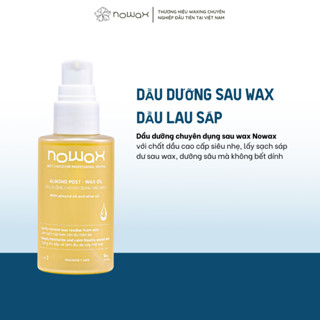 [50ml] DẦU LAU SÁP, DẦU DƯỠNG CHUYÊN DỤNG CHO DA SAU WAX NOWAX