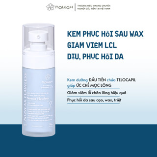 Kem phục hồi triệt lông cho da sau wax, triệt lông NOWAX FLAWLESS dịu da, phục hồi da, ngăn ngừa viêm lỗ chân lông