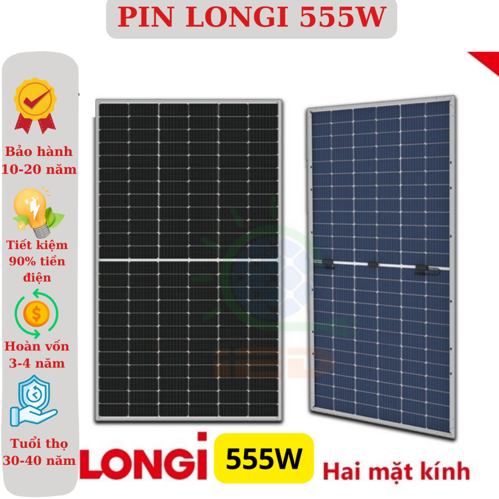 Tấm Pin mặt trời Longi 555W LOẠI A 2 mặt kính HIỆU SUẤT CAO - Home Shop 68