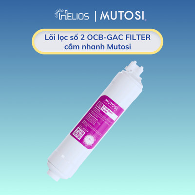 Lõi lọc nước Mutosi số 2 dạng đúc cắm nhanh chính hãng - Lõi đúc OCB-GAC dành cho máy Mutosi, Sunhouse, Kangaroo,...