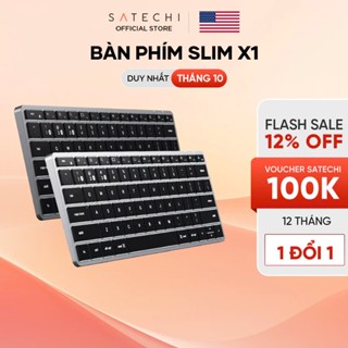 [THƯƠNG HIỆU MỸ] SATECHI Bàn phím bluetooth Slim X1 / X2 / X3 có đèn nền
