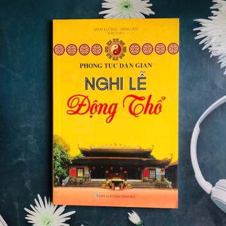 Sách - Phong tục dân gian - Nghi lễ động thổ