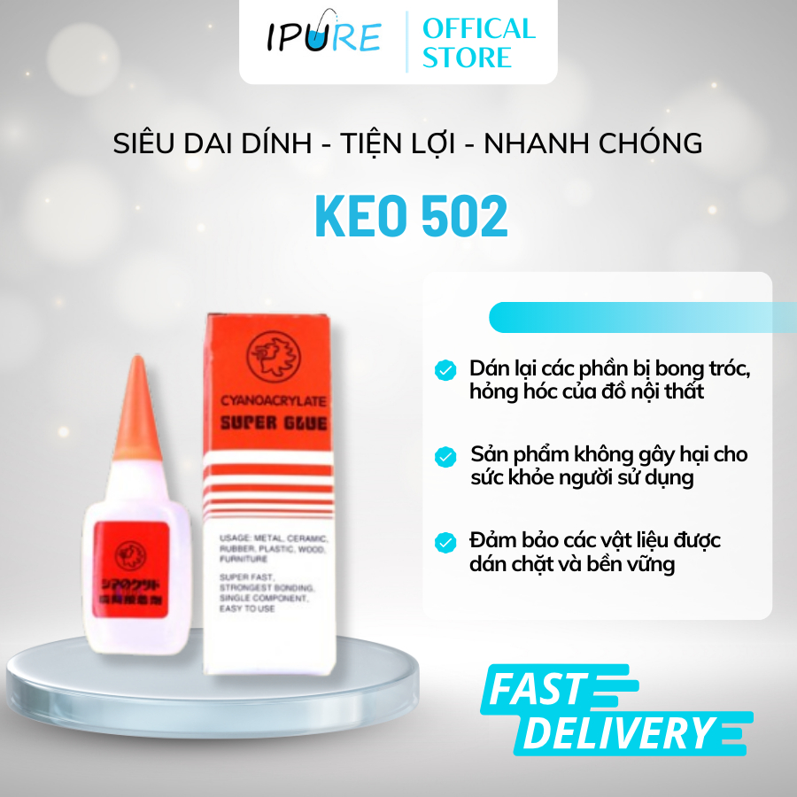 Keo Dán 502 Đa Năng, Dán Giày Dép, Chi Tiết Nhựa, Siêu Dính, Nhanh Khô - Tiện Lợi, Dễ Sử Dụng| IPURE
