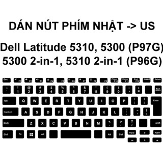 Miếng Decal Dán Nút Phím Laptop Dell Latitude 5310 5300 p97g p97g 2 in 1 nhật đã cắt sẵn
